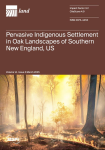 Land, vol. 14, n. 3 - March 2025 - Pervasive indigenous settlement in Oak landscapes of Southern New England, US