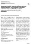 Spatiotemporal analysis, monitoring, and future prediction of land use/land cover changes in Ghouts: a sustainable agricultural system in the El Oued Oases, Algeria