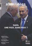 Afkar / Id&eacute;es, n. 76 - Automne-Hiver 2025 - Gaza, une paix, sans paix ?