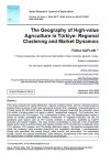 The geography of high-value agriculture in T&uuml;rkiye: regional clustering and market dynamics