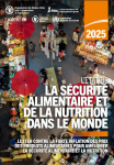 Lutter contre la forte inflation des prix des produits alimentaires pour am&eacute;liorer la s&eacute;curit&eacute; alimentaire et la nutrition. L'&eacute;tat de la s&eacute;curit&eacute; alimentaire dans le monde 2025