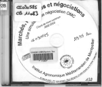 Marchés, politiques et négociations : une simulation de négociation OMC (cours 2002-2003) [CD-ROM]