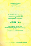 Amélioration, production, transformation et commercialisation du maïs dans les pays méditerranéens : maïs 90 = Maize breeding, production, processing and marketing in Mediterranean countries: maize'90