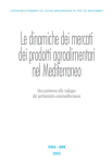 Le dinamiche dei mercati dei prodotti agroalimentari nel Mediterraneo: une premessa allo sviluppo del partenariato euromediterraneo