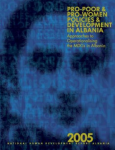National human development report Albania 2005: Pro-poor and pro-women policies and development in Albania. Approaches to operationalising the MDGs in Albania