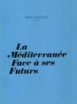 La Méditerranée face à ses futurs