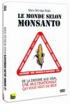 Le monde selon Monsanto : de la dioxine aux OGM [DVD]