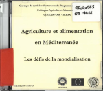 Agriculture et alimentation en Méditerranée : les défis de la mondialisation [CD-ROM]