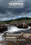 Dossiers d'Agropolis International (Les), n. 14 - Février 2012 - Ressources en eau - préservation et gestion