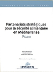 Partenariats stratégiques pour la sécurité alimentaire en Méditerranée (PSAM)
