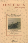 Confluences Méditerranée, n. 35 - 2000/09 - Euro-Méditerranée : un projet à réinventer