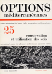 Options méditerranéennes, n. 25 - 1974 - Conservation et utilisation des sols