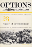 Options méditerranéennes, n. 23 - 1973 - Espace et développement