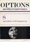 Options méditerranéennes, n. 8 - 1971/08 - Agriculture et développement