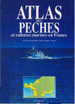 Atlas des pêches et cultures marines en France