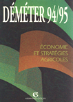 Déméter 1994/1995 : économie et stratégies agricoles