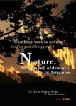 Nature, le nouvel eldorado de la finance [DVD]