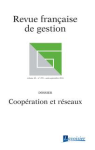 Revue française de gestion, n. 259 - 01/10/2016 - Coopération et réseaux
