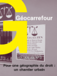 Géocarrefour, vol. 88, n. 3 - Pour une géographie du droit : un chantier urbain