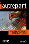 Autrepart : Revue de Sciences Sociales au Sud, n. 81 - 01/01/2017 - Savoirs autochtones et développement
