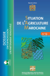 Situation de l'agriculture marocaine. Dossier : L'interprofession : un partenariat renouvelé