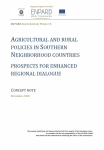 Agricultural and rural policies in Southern neighborhood countries: prospects for enhanced regional dialogue