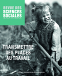 Revue des sciences sociales, n. 62 - Novembre 2019 - Transmettre des places au travail
