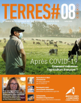 Terres#, n. 8 - Juin 2020 - Après COVID-19. Comment redresser l'agriculture française ?