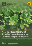 Agronomy, vol. 11, n. 2 - February 2021 - Yield and fruit quality of strawberry cultivars under different irrigation regimes