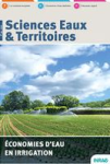 Sciences Eaux & Territoires, n. 34 - Novembre 2020 - Economies d'eau en irrigation