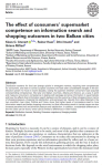 The effect of consumers’ supermarket competence on information search and shopping outcomes in two Balkan cities