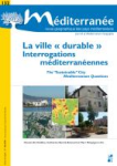 Méditerranée : Revue géographique des pays méditerranéens, n. 132 - Janvier 2021 - La ville « durable ». Interrogations méditerranéennes