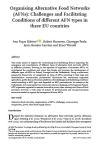 Organising alternative food networks (AFNs): challenges and facilitating conditions of different AFN types in three EU countries