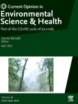 Current Opinion in Environmental Science & Health, vol. 21 - June 2021