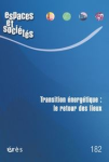 Espaces et Sociétés, n. 182 - Septembre 2021 - Transition énergétique : le retour des lieux