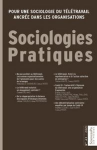 Sociologies pratiques, n. 43 - Décembre 2021 - Pour une sociologie du télétravail ancrée dans les organisations