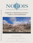 Norois, n. 259-260 - Juillet 2021 - Habiter et protéger les îles, enjeux contemporains