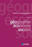 Géographie, Economie, Société, vol. 23, n. 3 - Juillet-Septembre 2021