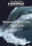 Dossiers d'Agropolis International (Les), n. 3 - Novembre 2005 - Ressources en eau et gestion