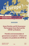 Europe en formation (L'), n. 393 - Hiver 2021 - Priorités environnementales et gouvernance européenne : le Pacte vert européen et la pandémie de COVID-19
