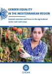 Gender equality in the Mediterranean region. General overview and focus on the agricultural sector and rural areas