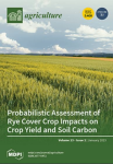 Agriculture, vol. 13, n. 1 - January 2023 - Probabilistic assessment of rye cover crop impacts on crop yield and soil carbon