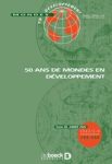 Mondes en développement, n. 199-200 - Juillet 2022 - 50 ans de Mondes en développement