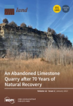 Land, vol. 12, n. 1 - January 2023 - An abandoned limestone quarry after 70 years of natural recovery