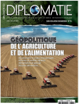 Diplomatie - Les grands dossiers, n. 74 - Juillet-Août 2023 - Géopolitique de l'agriculture et de l'alimentation
