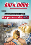 Agroligne, n. 119 - Juin-Août 2023 - Agroalimentaire en Algérie : une percée et des défis