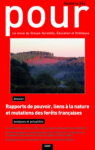 Pour, n. 246 - Octobre 2023 -  Rapports de pouvoir, liens à la nature et mutations des forêts françaises