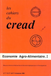 Cahiers du CREAD (Les), vol. 1, n. 7-8 - 3eme et 4eme trimestres 1986 - Economie agroalimentaire