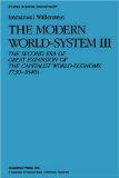 The modern world-system III: the second era of great expansion of the capitalist world-economy, 1730-1840s