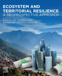 Ecosystem and territorial resilience: a geoprospective approach